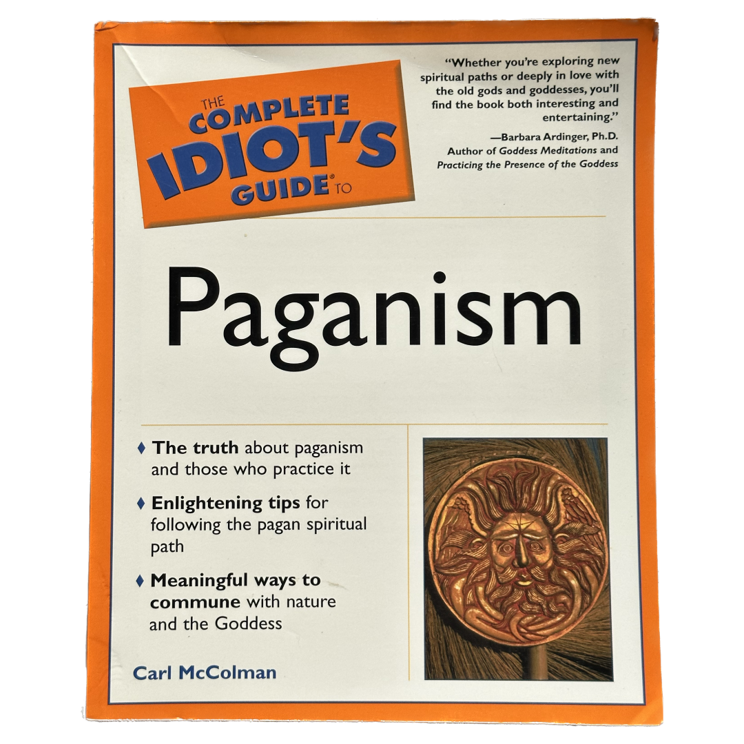 The Complete Idiot's Guide® to Paganism