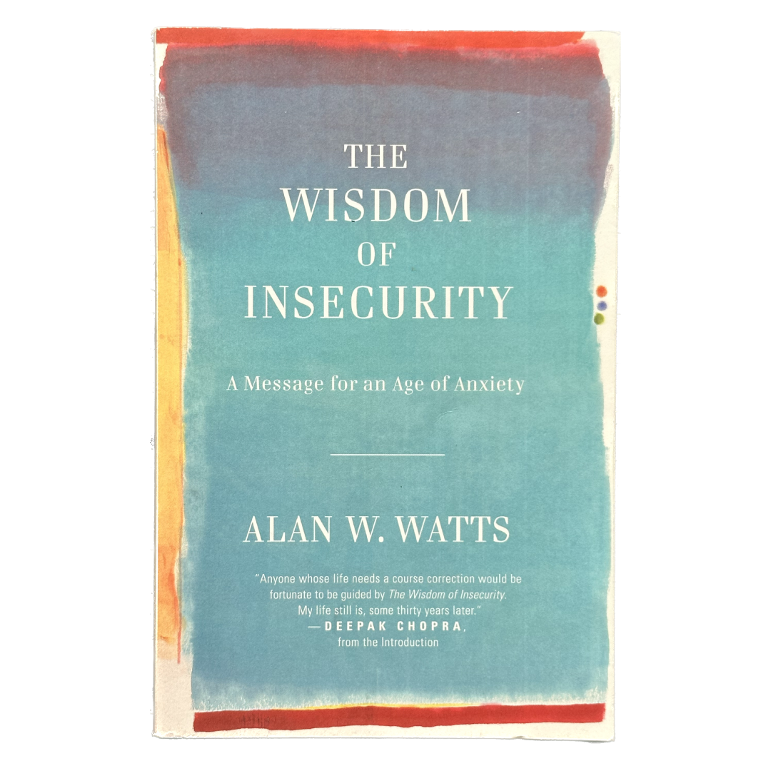 The Wisdom of Insecurity